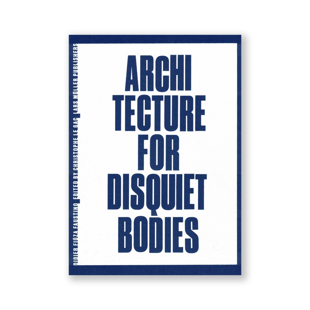Architecture for Disquiet Bodies
