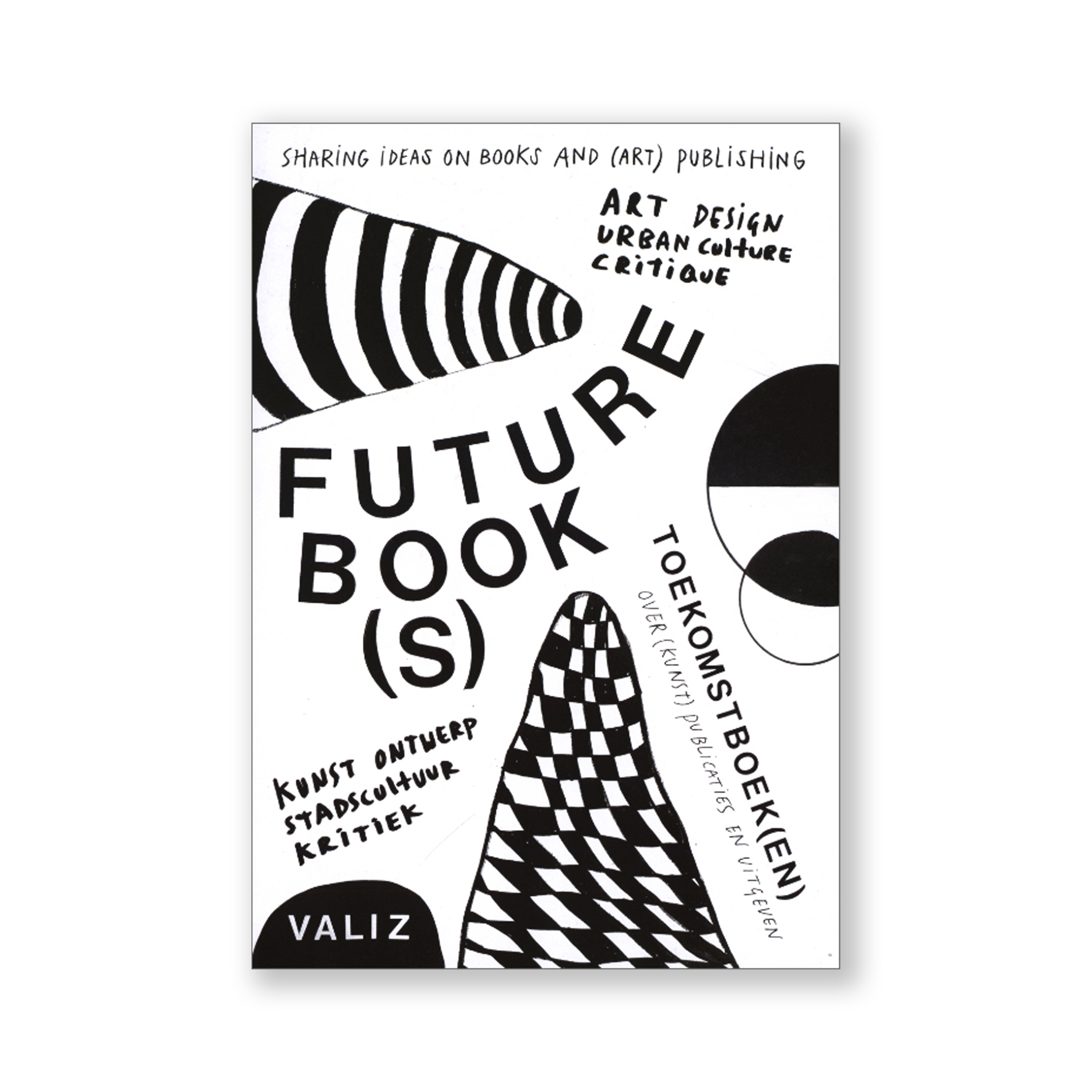 Future Book(s) Sharing Ideas on Books and (Art) Publishing