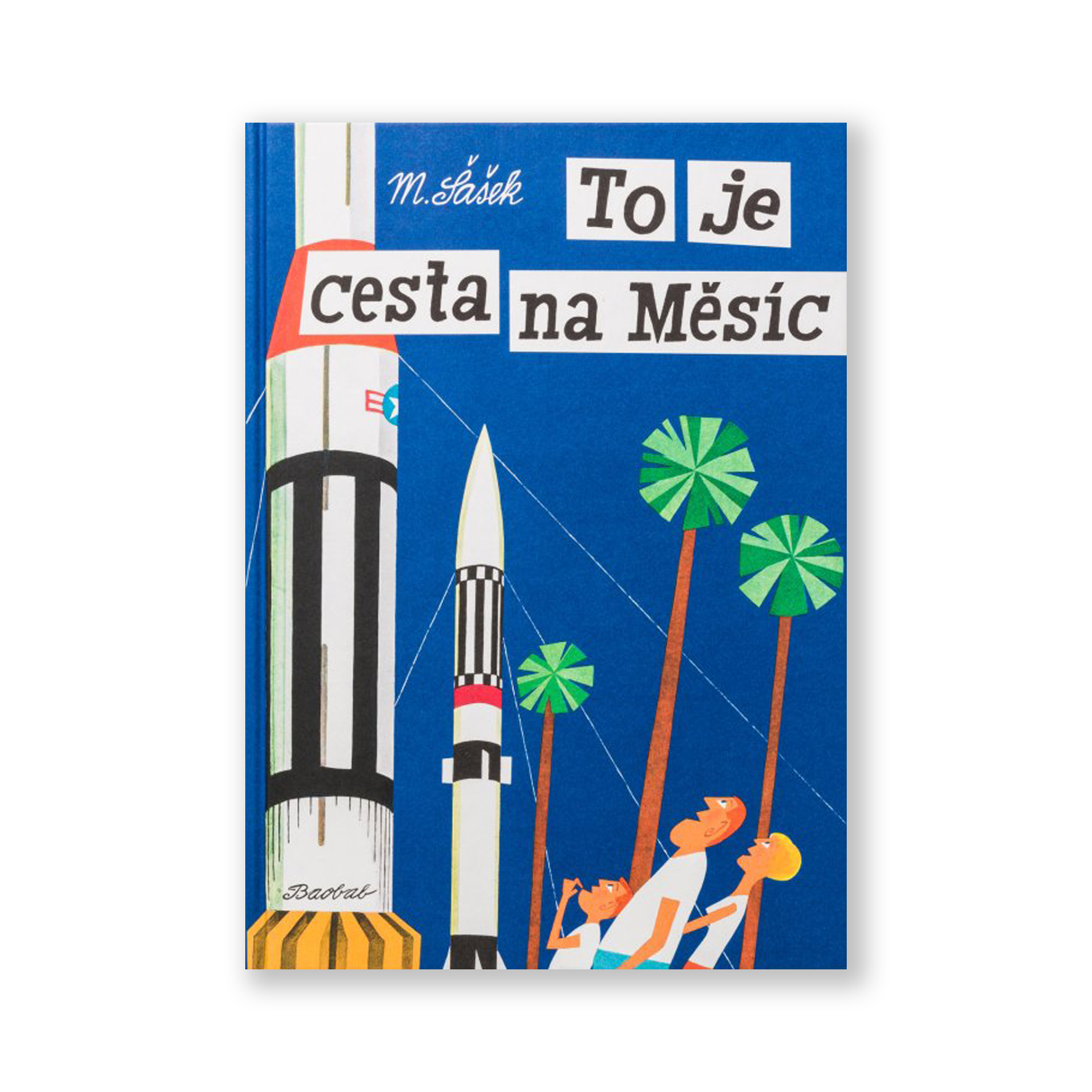 To je cesta na Měsíc